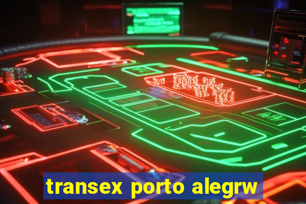 transex porto alegrw